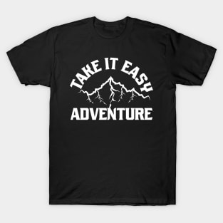 Take It Easy Adventure T-Shirt